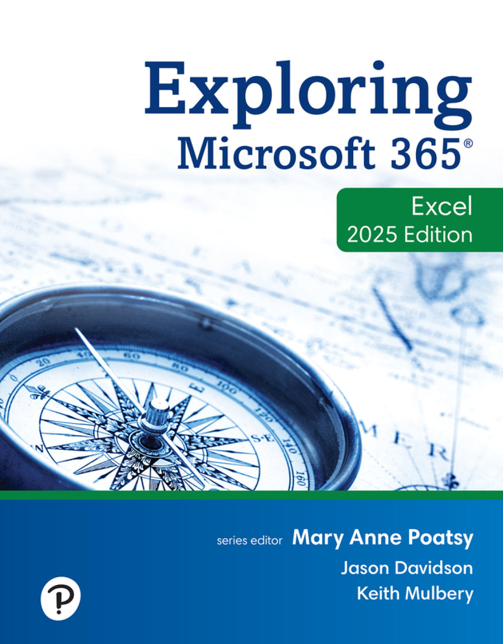 Exploring Microsoft 365: Excel 2025 (Pearson+)