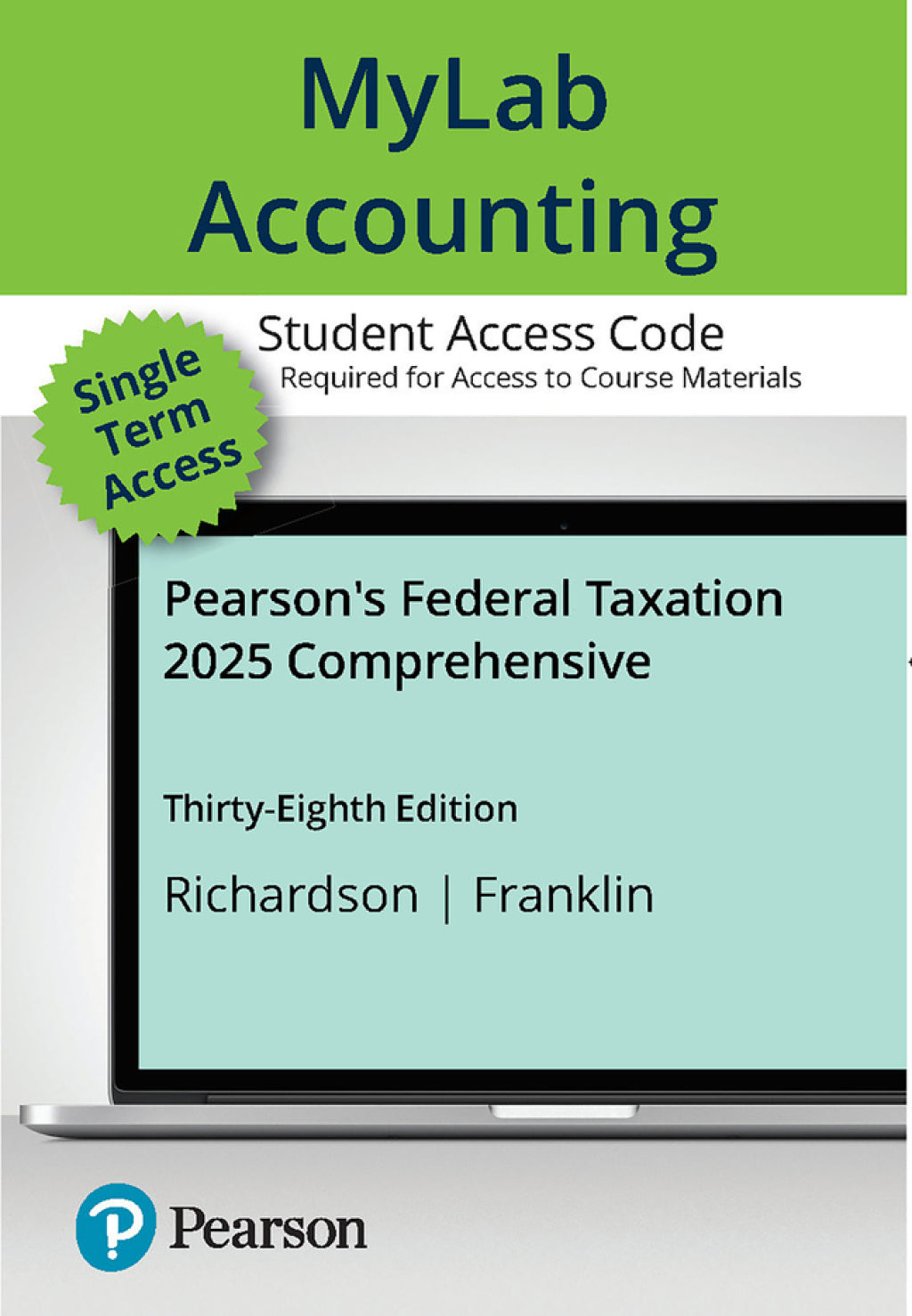 MyLab Accounting with Pearson eText Access Code for Pearson's Federal