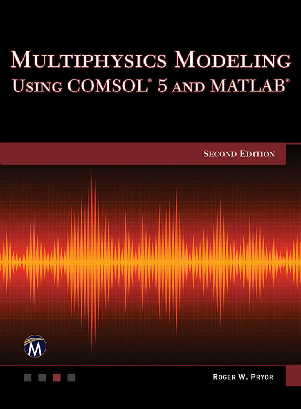 Matlab Multiphysics Multiphysics Modeling Using COMSOL 5 and MATLAB