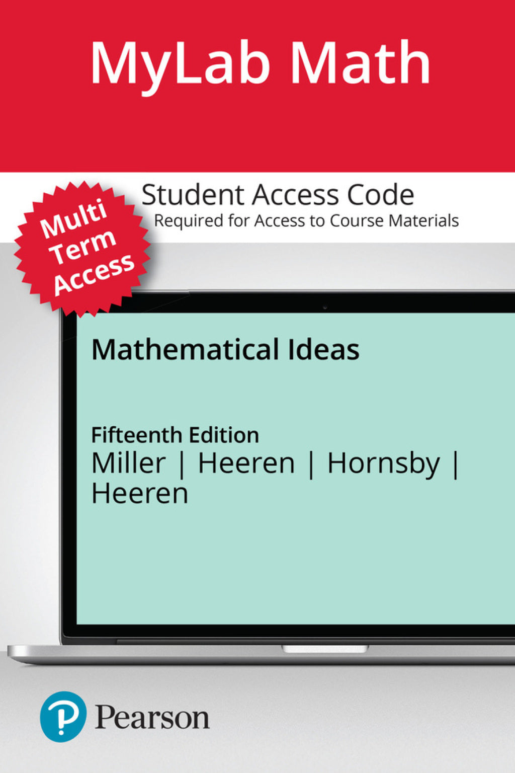 MyLab Math with Pearson eText Access Code for Mathematical Ideas (24 M