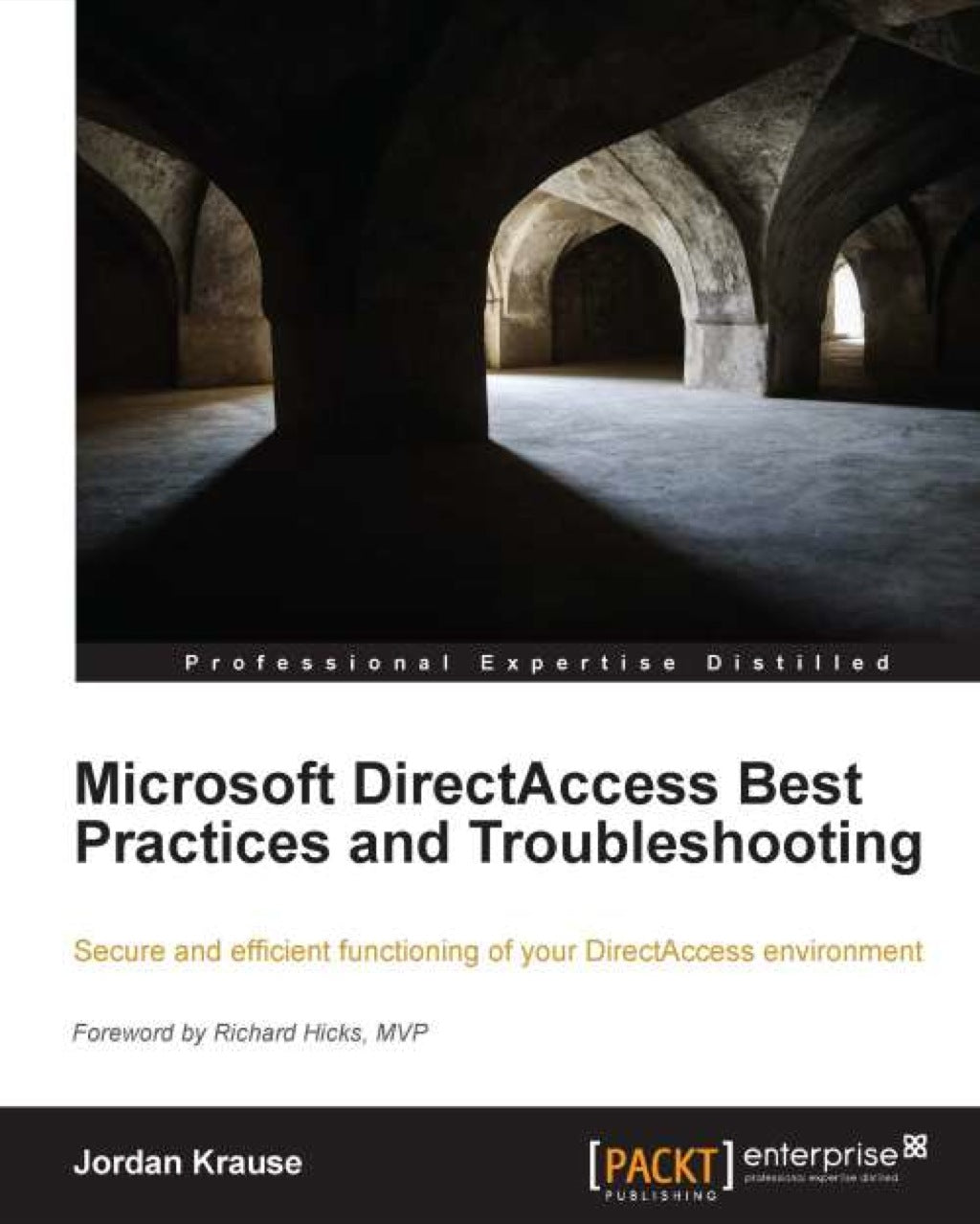 Microsoft DirectAccess Best Practices and Troubleshooting