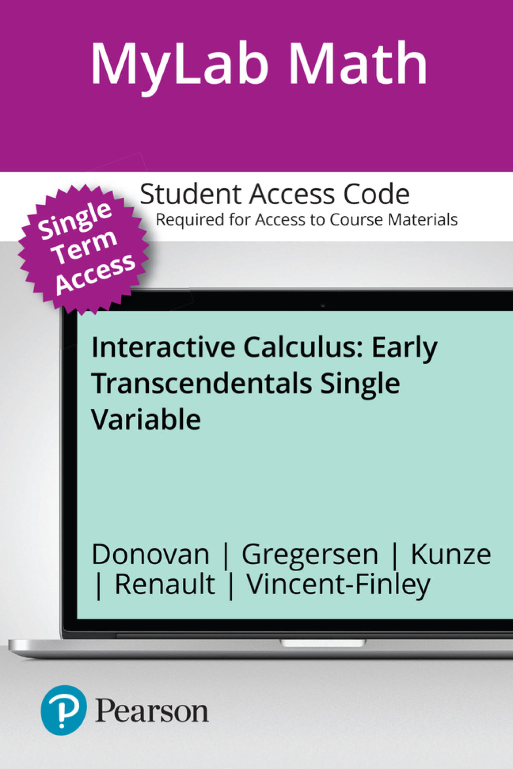 MyLab Math with Pearson eText Access Code for Interactive Calculus, Ea