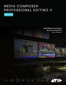 Avid Media Composer Professional Editing II (MC210) 2023 in English eBook